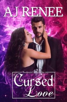 Cursed Love - Book #1 of the Broderick Coven