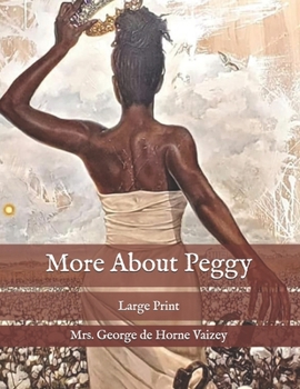 Paperback More About Peggy: Large Print Book