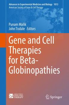 Hardcover Gene and Cell Therapies for Beta-Globinopathies Book