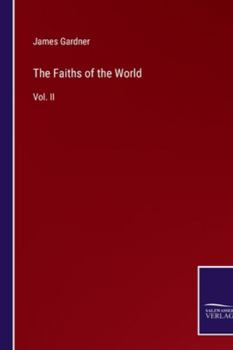 Paperback The Faiths of the World: Vol. II Book