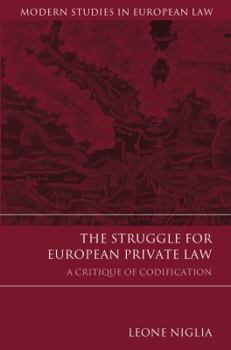 Paperback The Struggle for European Private Law: A Critique of Codification Book