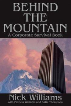 Paperback Behind the Mountain: A Corporate Survival Book