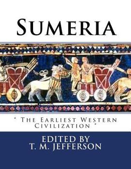 Paperback Sumeria: " The Earliest Western Civilization " Book