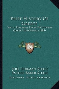 Paperback Brief History Of Greece: With Readings From Prominent Greek Historians (1883) Book