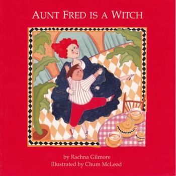 Paperback Aunt Fred Is a Witch Book