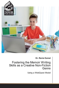Paperback Fostering the Memoir Writing Skills as a Creative Non-Fiction Genre Book