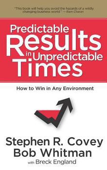Hardcover Predictable Results in Unpredictable Times Book