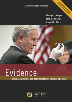 Paperback Evidence: Skills, Strategies, and Assignments for Pretrial and Trial [With CDROM and DVD] Book