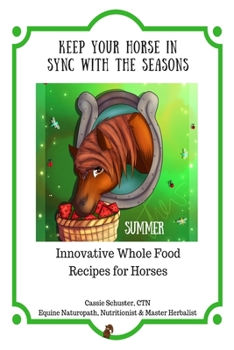Paperback Keep Your Horse in Sync with the Seasons: Summer Book