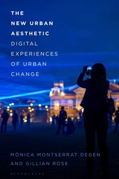Hardcover The New Urban Aesthetic: Digital Experiences of Urban Change Book