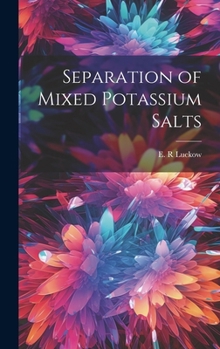 Hardcover Separation of Mixed Potassium Salts Book