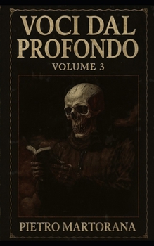 VOCI DAL PROFONDO - Volume 3