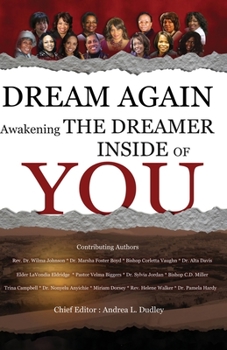 Paperback Dream Again: Awakening the Dreamer Inside of YOU Book