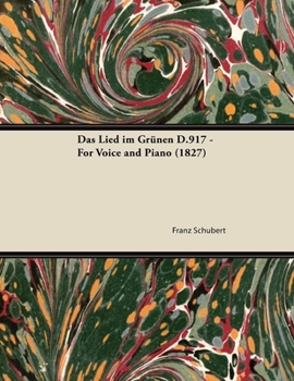 Paperback Das Lied Im Grã1/4nen D.917 - For Voice and Piano (1827) Book
