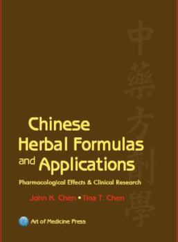 Hardcover Chinese Herbal Formulas and Applications: Pharmacological Effects & Clinical Research Book