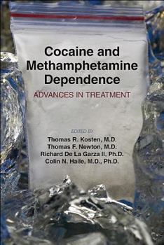 Cocaine and Methamphetamine Dependence: Advances in Treatment