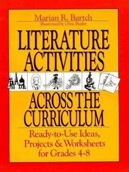 Paperback Literature Activities Across the Curriculum: Ready-To-Use Ideas, Projects, and Worksheets for Grades 4-8 Book
