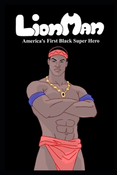 Paperback Lion Man America's First Black Super Hero Book
