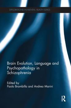 Paperback Brain Evolution, Language and Psychopathology in Schizophrenia Book
