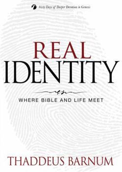 Paperback Real Identity: Where Bible and Life Meet Book