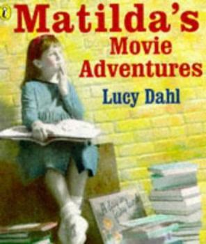 Paperback Matilda's Movie Adventures Book