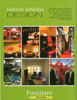 Hardcover Furniture Exhibition Design: Display & Exhibition of Furniture Products in the Space Book