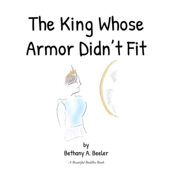 Paperback The King Whose Armor Didn't Fit Book