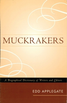 Paperback Muckrakers: A Biographical Dictionary of Writers and Editors Book