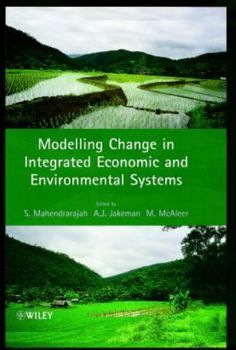 Hardcover Modelling Change in Integrated Economic and Environmental Systems Book