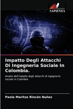 Paperback Impatto Degli Attacchi Di Ingegneria Sociale In Colombia. [Italian] Book