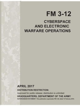 Paperback Cyberspace and Electronic Warfare Operations (FM 3-12) Book