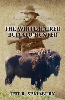 Paperback The White-Haired Buffalo Hunter Book