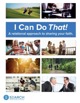 Paperback I Can Do That!: A relational approach to sharing your faith. Book