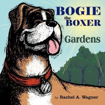 Paperback Bogie the Boxer: Gardens Book