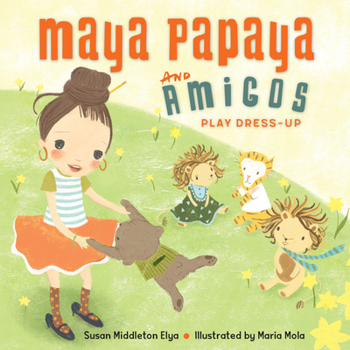 Hardcover Maya Papaya and Her Amigos Play Dress-Up Book