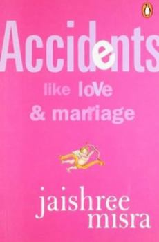 Hardcover Accidents Like Love and Marriage Book