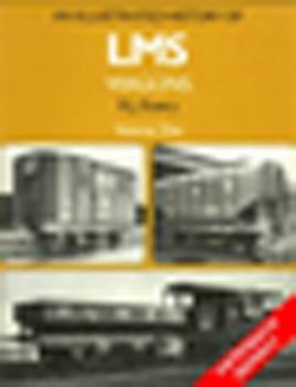 Paperback An Illustrated History of Lms Wagons: Volume One Book