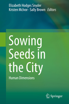 Hardcover Sowing Seeds in the City: Ecosystem and Municipal Services Book