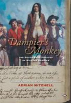 Paperback Dampier's Monkey: The south seas voyages of William Dampier Book