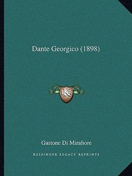 Paperback Dante Georgico (1898) [Italian] Book