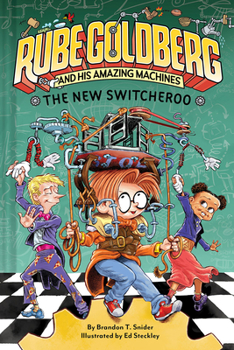 Hardcover The New Switcheroo (Rube Goldberg and His Amazing Machines #2) Book