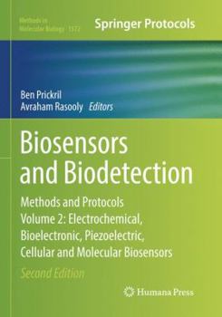 Paperback Biosensors and Biodetection: Methods and Protocols, Volume 2: Electrochemical, Bioelectronic, Piezoelectric, Cellular and Molecular Biosensors Book