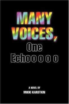 Paperback Many Voices, One Echo Book