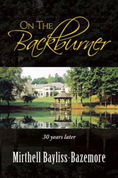 Paperback On the Backburner: 30 Years Later Book