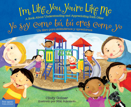Paperback I'm Like You, You're Like Me / Yo Soy Como Tú, Tú Eres Como Yo: A Book about Understanding and Appreciating Each Other/Un Libro Para Entendernos Y Apr [Spanish] Book