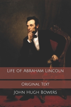 Paperback Life of Abraham Lincoln: Original Text Book