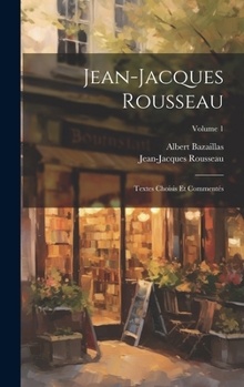 Hardcover Jean-Jacques Rousseau: Textes Choisis Et Commentés; Volume 1 [French] Book