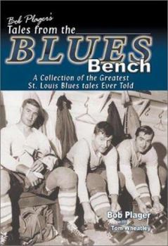 Hardcover Bob Plager's Tales from the Blues Bench Book