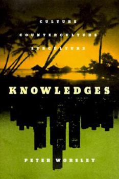 Hardcover Knowledges: Culture, Counterculture, Subculture Book