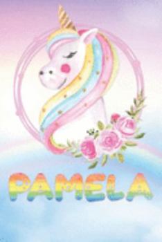 Paperback Pamela: Pamela's Unicorn Personal Custom Named Diary Planner Perpetual Calander Notebook Journal 6x9 Personalized Customized G Book